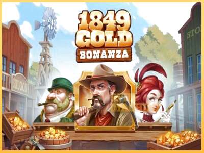 1849 Gold Bonanza ເຄື່ອງໂມ້ອອນໄລນ໌ສໍາລັບການເງິນ