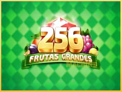 256 Frutas Grandes ເຄື່ອງໂມ້ອອນໄລນ໌ສໍາລັບການເງິນ