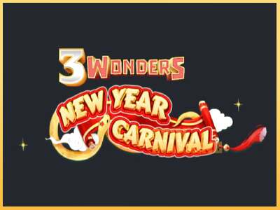 3 Wonders New Year Carnival ເຄື່ອງໂມ້ອອນໄລນ໌ສໍາລັບການເງິນ