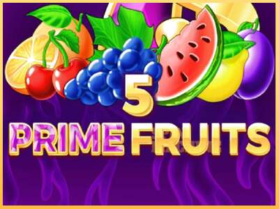 5 Prime Fruits ເຄື່ອງໂມ້ອອນໄລນ໌ສໍາລັບການເງິນ