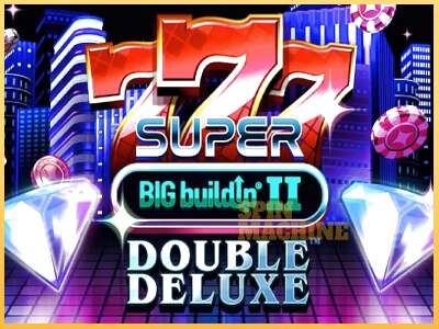 777 Super BIG BuildUp II Double Deluxe ເຄື່ອງໂມ້ອອນໄລນ໌ສໍາລັບການເງິນ