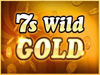 7s Wild Gold ເຄື່ອງໂມ້ອອນໄລນ໌ສໍາລັບການເງິນ