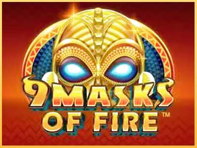 9 Masks Of Fire ເຄື່ອງໂມ້ອອນໄລນ໌ສໍາລັບການເງິນ