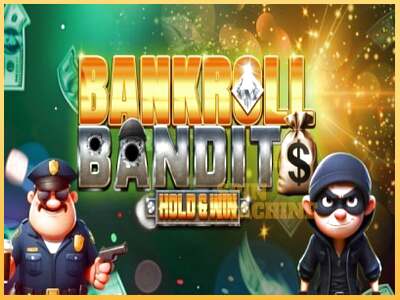 Bankroll Bandits ເຄື່ອງໂມ້ອອນໄລນ໌ສໍາລັບການເງິນ