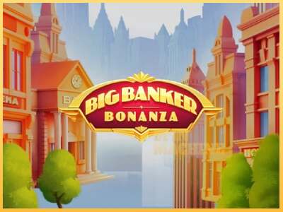 Big Banker Bonanza ເຄື່ອງໂມ້ອອນໄລນ໌ສໍາລັບການເງິນ