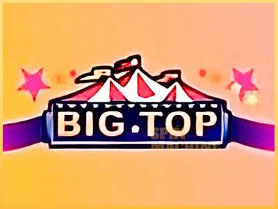 Big Top ເຄື່ອງໂມ້ອອນໄລນ໌ສໍາລັບການເງິນ