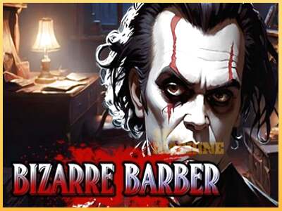 Bizarre Barber ເຄື່ອງໂມ້ອອນໄລນ໌ສໍາລັບການເງິນ