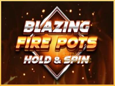 Blazing Fire Pots Hold & Spin ເຄື່ອງໂມ້ອອນໄລນ໌ສໍາລັບການເງິນ