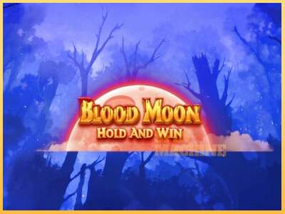 Blood Moon Hold and Win ເຄື່ອງໂມ້ອອນໄລນ໌ສໍາລັບການເງິນ