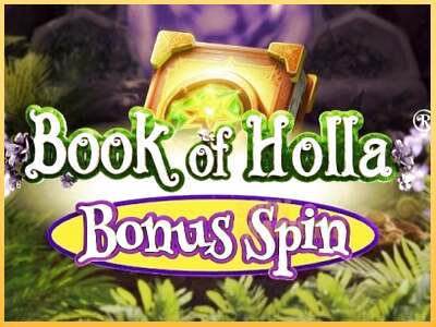 Book of Holla: Bonus Spin ເຄື່ອງໂມ້ອອນໄລນ໌ສໍາລັບການເງິນ