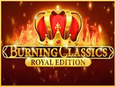 Burning Classics Royal Edition ເຄື່ອງໂມ້ອອນໄລນ໌ສໍາລັບການເງິນ