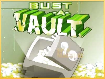 Bust A Vault ເຄື່ອງໂມ້ອອນໄລນ໌ສໍາລັບການເງິນ