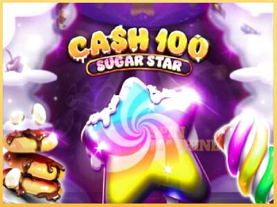 Cash 100 Sugar Star ເຄື່ອງໂມ້ອອນໄລນ໌ສໍາລັບການເງິນ