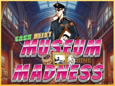 Cash Heist Museum Madness ເຄື່ອງໂມ້ອອນໄລນ໌ສໍາລັບການເງິນ