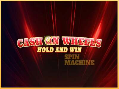 Cash on Wheels Hold and Win ເຄື່ອງໂມ້ອອນໄລນ໌ສໍາລັບການເງິນ