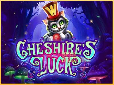 Cheshires Luck ເຄື່ອງໂມ້ອອນໄລນ໌ສໍາລັບການເງິນ