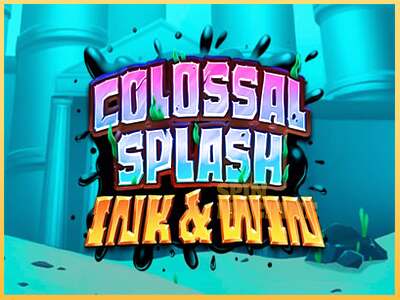 Colossal Splash Ink & Win ເຄື່ອງໂມ້ອອນໄລນ໌ສໍາລັບການເງິນ