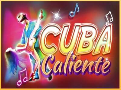 Cuba Caliente ເຄື່ອງໂມ້ອອນໄລນ໌ສໍາລັບການເງິນ