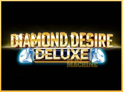 Diamond Desire Deluxe ເຄື່ອງໂມ້ອອນໄລນ໌ສໍາລັບການເງິນ