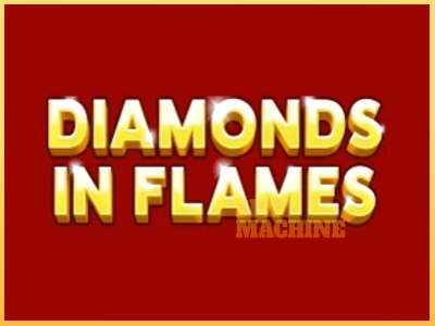 Diamonds in Flames ເຄື່ອງໂມ້ອອນໄລນ໌ສໍາລັບການເງິນ