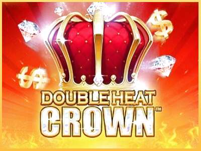 Double Heat: Crown ເຄື່ອງໂມ້ອອນໄລນ໌ສໍາລັບການເງິນ