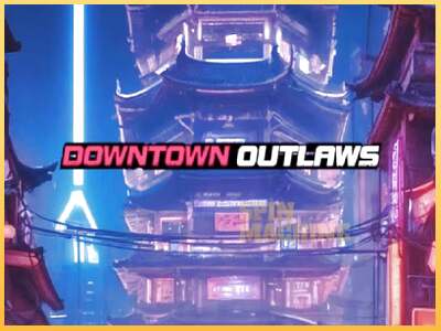 Downtown Outlaws ເຄື່ອງໂມ້ອອນໄລນ໌ສໍາລັບການເງິນ