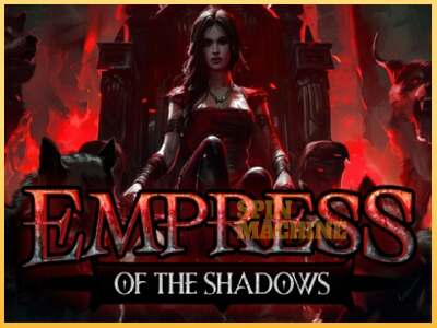 Empress of the Shadows ເຄື່ອງໂມ້ອອນໄລນ໌ສໍາລັບການເງິນ