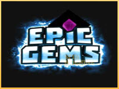 Epic Gems ເຄື່ອງໂມ້ອອນໄລນ໌ສໍາລັບການເງິນ