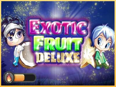 Exotic Fruit Deluxe ເຄື່ອງໂມ້ອອນໄລນ໌ສໍາລັບການເງິນ