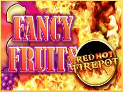 Fancy Fruits Red Hot Firepot ເຄື່ອງໂມ້ອອນໄລນ໌ສໍາລັບການເງິນ