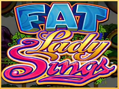 Fat Lady Sings ເຄື່ອງໂມ້ອອນໄລນ໌ສໍາລັບການເງິນ