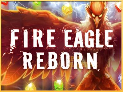 Fire Eagle Reborn ເຄື່ອງໂມ້ອອນໄລນ໌ສໍາລັບການເງິນ