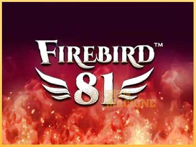 Firebird 81 ເຄື່ອງໂມ້ອອນໄລນ໌ສໍາລັບການເງິນ