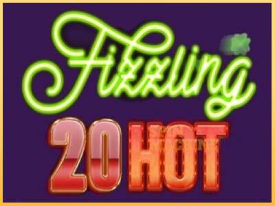 Fizzling 20 Hot ເຄື່ອງໂມ້ອອນໄລນ໌ສໍາລັບການເງິນ