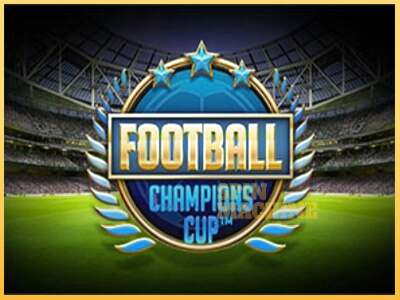 Football Champions Cup ເຄື່ອງໂມ້ອອນໄລນ໌ສໍາລັບການເງິນ