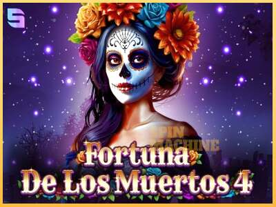 Fortuna De Los Muertos 4 ເຄື່ອງໂມ້ອອນໄລນ໌ສໍາລັບການເງິນ