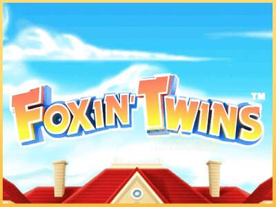 Foxin Twins ເຄື່ອງໂມ້ອອນໄລນ໌ສໍາລັບການເງິນ