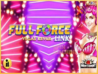 Full Force Vegas Revue ເຄື່ອງໂມ້ອອນໄລນ໌ສໍາລັບການເງິນ