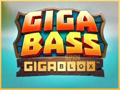 Giga Bass Gigablox ເຄື່ອງໂມ້ອອນໄລນ໌ສໍາລັບການເງິນ