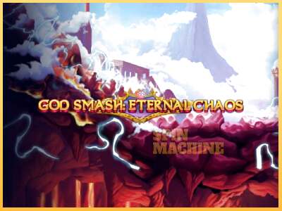 God Smash: Eternal Chaos ເຄື່ອງໂມ້ອອນໄລນ໌ສໍາລັບການເງິນ