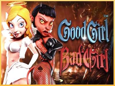 Good Girl Bad Girl ເຄື່ອງໂມ້ອອນໄລນ໌ສໍາລັບການເງິນ