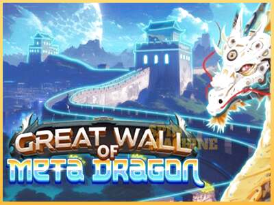 Great Wall of Meta Dragon ເຄື່ອງໂມ້ອອນໄລນ໌ສໍາລັບການເງິນ