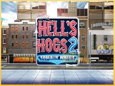 Hell’s Hogs 2 – Squealin’ Wheels ເຄື່ອງໂມ້ອອນໄລນ໌ສໍາລັບການເງິນ