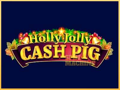 Holly Jolly Cash Pig ເຄື່ອງໂມ້ອອນໄລນ໌ສໍາລັບການເງິນ