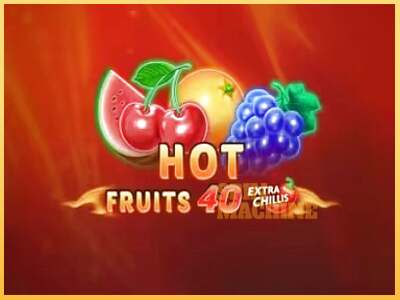 Hot Fruits 40 Extra Chillis ເຄື່ອງໂມ້ອອນໄລນ໌ສໍາລັບການເງິນ