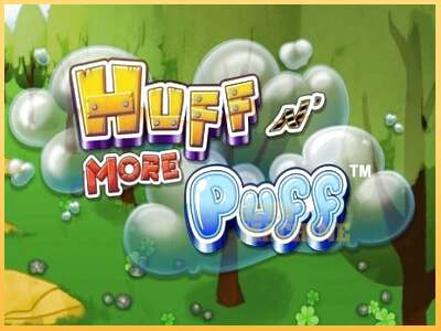 Huff N More Puff ເຄື່ອງໂມ້ອອນໄລນ໌ສໍາລັບການເງິນ