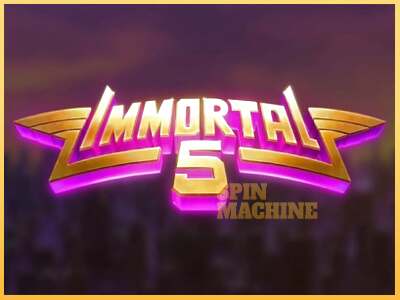 Immortal 5 ເຄື່ອງໂມ້ອອນໄລນ໌ສໍາລັບການເງິນ