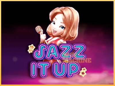 Jazz It Up ເຄື່ອງໂມ້ອອນໄລນ໌ສໍາລັບການເງິນ