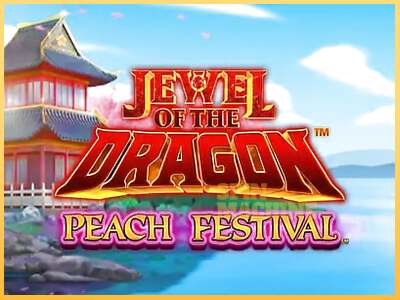 Jewel of the Dragon Peach Festival ເຄື່ອງໂມ້ອອນໄລນ໌ສໍາລັບການເງິນ