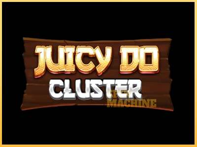 Juicy Do Cluster ເຄື່ອງໂມ້ອອນໄລນ໌ສໍາລັບການເງິນ